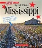 Jennifer Zeiger - Mississippi (a True Book: My United States)