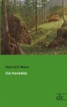 Heinrich Heine - Die Harzreise