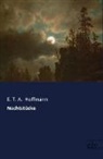 E T a Hoffmann, E.T.A. Hoffmann - Nachtstücke