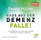 Gerald Hüther, Nick Benjamin - Raus aus der Demenz-Falle!, 1 Audio-CD (Audio book)