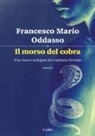 Francesco Mario Oddasso - Il morso del cobra. Una nuova indagine del capitano Petrone