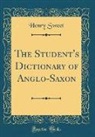 Henry Sweet - The Student's Dictionary of Anglo-Saxon (Classic Reprint)
