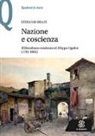 Stefano Orazi - Nazione e coscienza. Il liberalismo moderato di Filippo Ugolini (1792-1865)