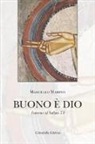 Marcello Marino - Buono è Dio. Intorno al Salmo 73