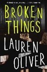 Lauren Oliver - Broken Things