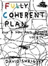 David Shrigley, Shrigley David - Fully Coherent Plan