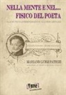 Mariano Luigi Patrizi - Nella mente e nel... fisico del poeta. Saggio psico-antropologico su Giacomo Leopardi