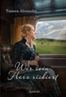 Tamera Alexander, Alexander  Tamera - Wer sein Herz riskiert