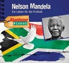 Berit Hempel, Ralf Drexler, Oliver El-Fayoumy, Kerstin Fischer, Hans Peter Hallwachs, u.v.a. - Abenteuer & Wissen: Nelson Mandela, 1 Audio-CD (Audio book)