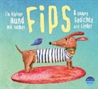 Dagmar Bittner, Matthias Haase, Frauke Poolman - Ein kleiner Hund mit Namen Fips & andere Gedichte und Lieder, 1 Audio-CD (Audio book)