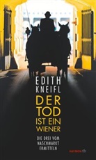 Edith Kneifl - Der Tod ist ein Wiener