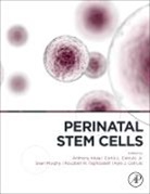 Anthony Atala, Anthony (EDT)/ Cetrulo Atala, Anthony Atala, Anthony (Department of Urology Atala, Atala Anthony, Curtis L Cetrulo... - Perinatal Stem Cells