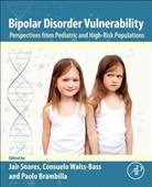 Jair Soares, Jair (EDT)/ Walss-bass Soares, Paolo Brambilla, Paolo (University of Milan Brambilla, Brambilla Paolo, Jair Soares... - Bipolar Disorder Vulnerability
