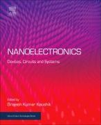 Brajesh Kumar Kaushik, Brajesh Kumar (EDT) Kaushik, Brajesh Kumar Kaushik - Nanoelectronics - Devices, Circuits and Systems