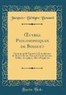 Jacques-Benigne Bossuet, Jacques-Bénigne Bossuet - OEuvres Philosophiques de Bossuet