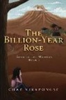 Chat Virapongse - The Billion-Year Rose