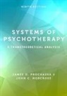 John C Norcross, John C. Norcross, James O Prochaska, James O. Prochaska, James O. (Professor of Clinical and Hea Prochaska, James O./ Norcross Prochaska - Systems of Psychotherapy