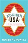 Roger Horowitz, Roger (Hagley Museum and Library) Horowitz, Horowitz Roger - Kosher Usa