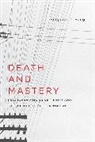 Benjamin Fong - Death and Mastery