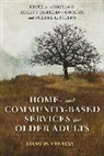 Keith Anderson, Keith A. Anderson, Keith Dabelko-Schoeny Anderson, Keith/ Dabelko-schoeny Anderson, Holly Dabelko-Schoeny, Noelle Fields - Home- And Community-Based Services for Older Adults