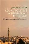 Janine A. Clark, Clark Janine A. - Local Politics in Jordan and Morocco