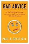 Paul Offit, Paul A. Offit - Bad Advice