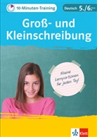 Fridu Angermaier, Fridun Angermaier, Dietge Feiks, Dietger Feiks, Ella u a Krauss - Klett 10-Minuten-Training Deutsch Groß- und Kleinschreibung 5./6. Klasse