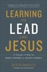 Boyd Bailey, BOYD BAILEY, Steve Miller - Learning to Lead Like Jesus
