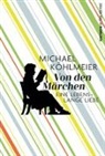 Michael Köhlmeier - Von den Märchen