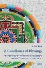 Martin J (Rig-'dzin rdo-rje) Boord, Rigdzi Godem, Rigdzin Godem, Padma Phrin-Las, mKha'-'gro bde-ba'i Rdo-Rje, Rig-'dzin Rgod-Ldem... - A Cloudburst of Blessings