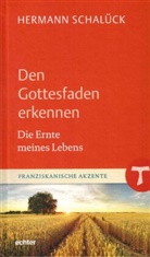 Hermann Schalück - Den Gottesfaden erkennen