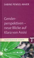 Sabine Pemsel-Maier - Genderperspektiven - neue Blicke auf Klara von Assisi