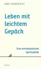 Uwe Habenicht - Leben mit leichtem Gepäck