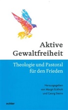 Margi Eckholt, Margit Eckholt, Steins, Georg Steins - Aktive Gewaltfreiheit