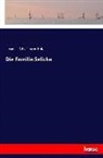 Arno Holz, Johanne Schlaf, Johannes Schlaf - Die Familie Selicke