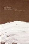 Josae Kozer, Jose Kozer, José Kozer, JosT/ Boyle Kozer - Of Such a Nature/-ndole