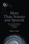 Wayne J Urban, Wayne J. Urban - More Than Science and Sputnik