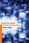 Christian Lundberg - Lacan in Public