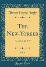 Thomas Haynes Bayly - The New-Yorker, Vol. 6: December 22, 1838 (Classic Reprint)