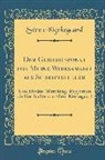 Soren Kierkegaard, Sören Kierkegaard - Der Gesichtspunkt Für Meine Wirksamkeit ALS Schriftsteller: Eine Direkte Mitteilung, Rapport an Die Geschichte Von Sören Kierkegaard (Classic Reprint)