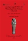 Giacomo Cavillier - Catalogo degli Ushabti del Museo Egizio di Firenze, Volume II