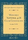 United States Department Of Agriculture - Monthly National 4-H Club Continuity: October 7, 1933 (Classic Reprint)