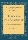 E. Douglas Fawcett - Hartmann, the Anarchist