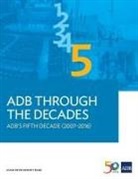 Asian Development Bank - ADB Through the Decades