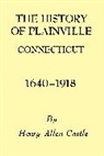 Henry Allen Castle - History of Plainville Connecticut, 1640-1918