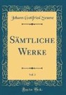 Johann Gottfried Seume - Sämtliche Werke, Vol. 3 (Classic Reprint)