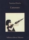 Yasmina Khadra - L' attentato