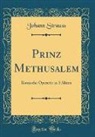 Johann Strauss - Prinz Methusalem