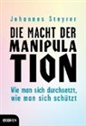 Johannes Steyrer - Die Macht der Manipulation