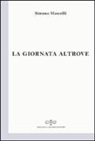 Simone Marcelli - La giornata altrove